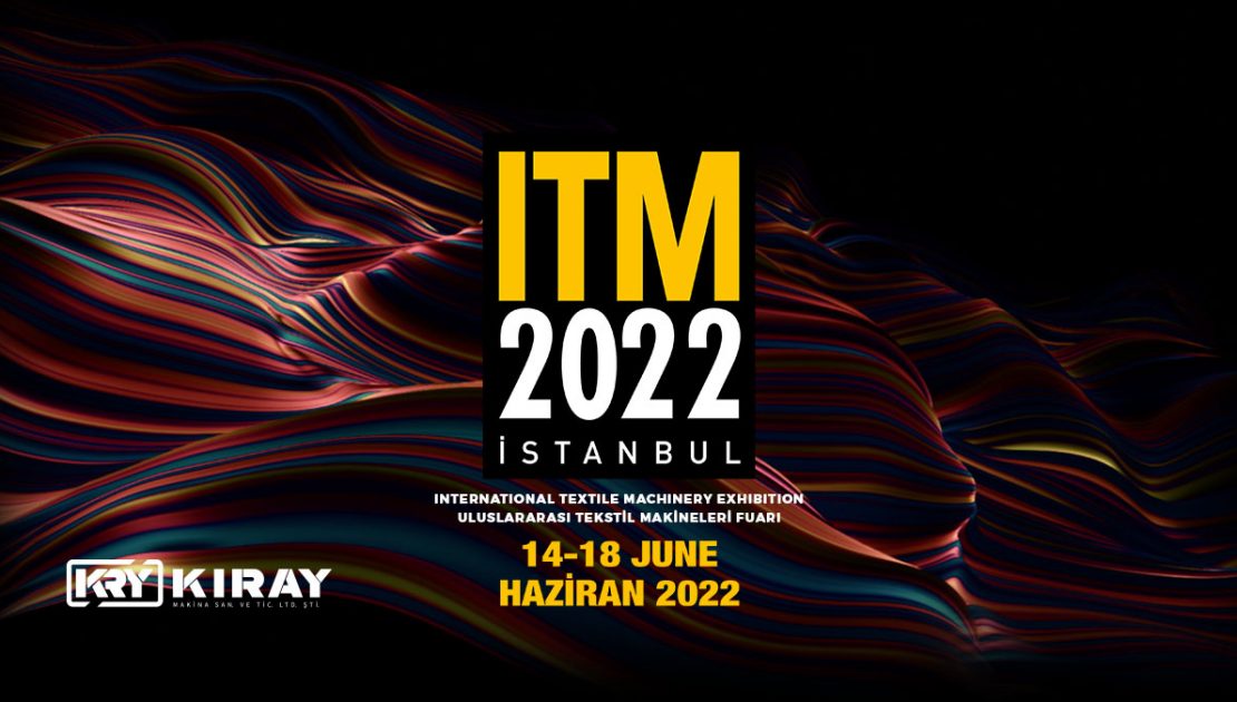 Türk Tekstil Sektörü Başarısını ITM 2022 ile Zirveye Taşıyacak