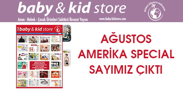 Baby & Kid Store Ağustos Special Sayımız Çıktı