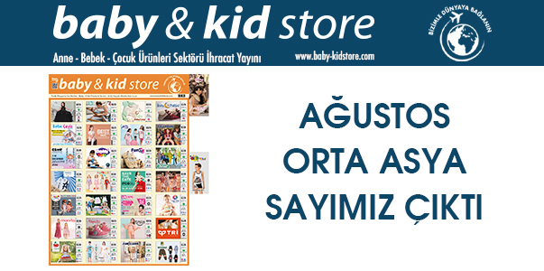 Baby & Kid Store Orta Asya Sayımız Çıktı!